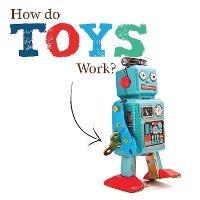 How Do Toys Work? - Joanna Brundle - cover
