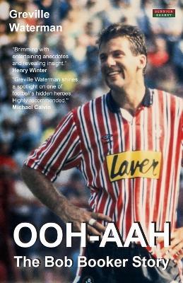 OOH-AAH: The Bob Booker Story - Greville Waterman - cover
