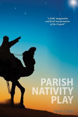 Parish Nativity Play - Kevin Carey - cover