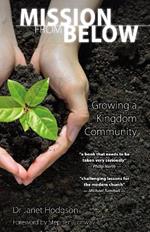 Mission From Below: Growing a Kingdom Community