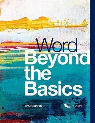 Word Beyond the Basics - PM Heathcote - cover