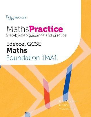 MathsPractice Edexcel GCSE Maths Foundation 1MA1 - B Cottingham,R Huntley,A Lutwyche - cover