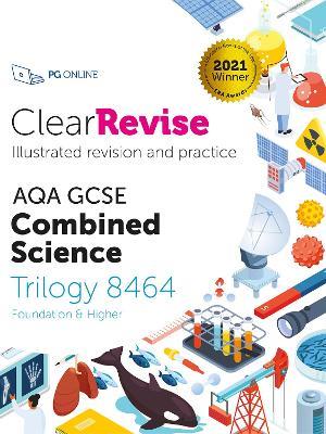 ClearRevise AQA GCSE Combined Science: Trilogy 8464 - cover