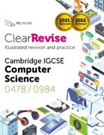 ClearRevise Cambridge IGCSE Computer Science 0478/0984