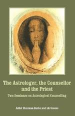 The Astrologer, the Counsellor and the Priest