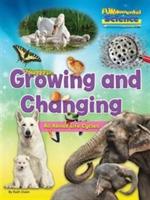 Growing And Changing - All About Life Cycles
