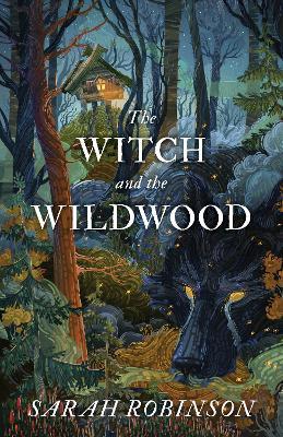 The Witch and the WildWood - Sarah Robinson - cover