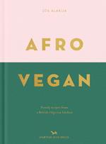 Afro Vegan: Family recipes from a British-Nigerian kitchen
