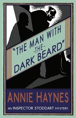 The Man with the Dark Beard - Annie Haynes - cover