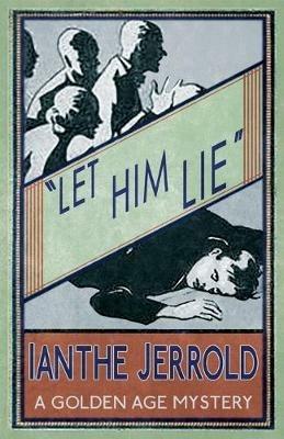 Let Him Lie - Ianthe Jerrold - cover