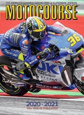 Motocourse 2020-2021 Annual: The World's Leading Grand Prix & Superbike Annual - cover