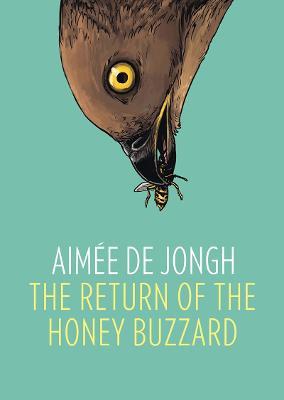 The Return of the Honey Buzzard - Aimée de Jongh - cover