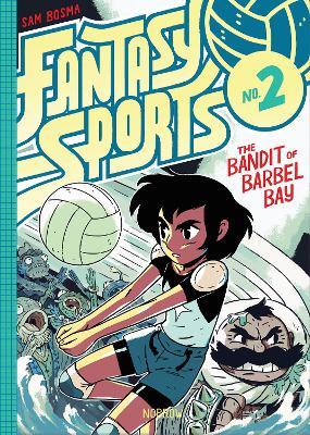 Fantasy Sports No.2: The Bandit of Barbel Bay - Sam Bosma - cover