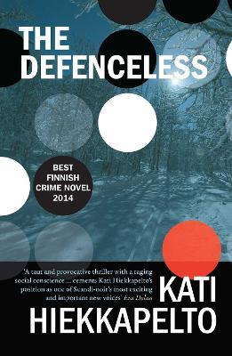 The Defenceless - Kati Hiekkapelto - cover