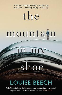 The Mountain in my Shoe - Louise Beech - cover