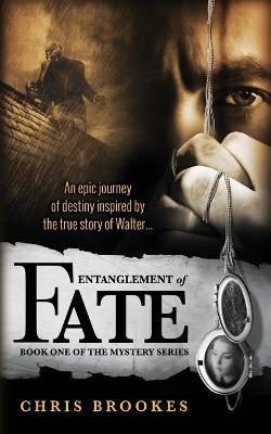 Entanglement of Fate - Chris Brookes - cover
