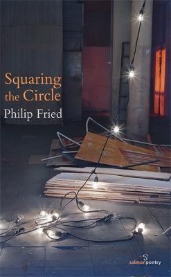 Squaring the Circle - Philip Fried - cover