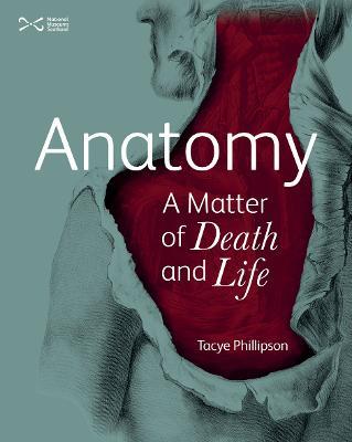 Anatomy: A Matter of Death and Life - Tacye Phillipson - cover