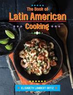 The Book of Latin American Cooking