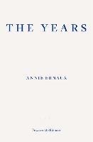 The Years - WINNER OF THE 2022 NOBEL PRIZE IN LITERATURE - Annie Ernaux - cover