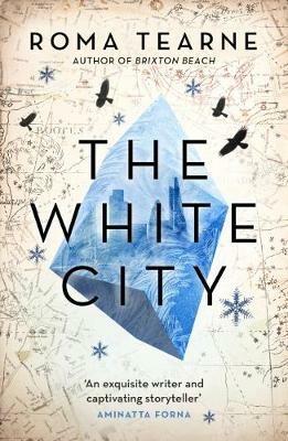 The White City - Roma Tearne - cover