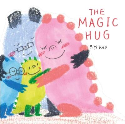 The Magic Hug - Fifi Kuo - cover