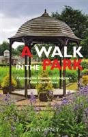 A Walk in the Park: Exploring the Treasures of Glasgow's Dear Green Places - John Cairney - cover