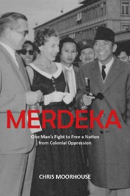 Merdeka: Tom Atkinson - Chris Moorhouse - cover