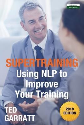 SuperTraining: Using NLP to Improve Your Training - Ted Garratt - cover