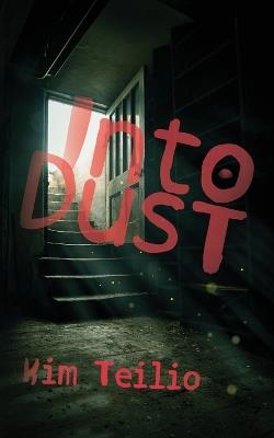Into Dust - Kim Teilio - cover