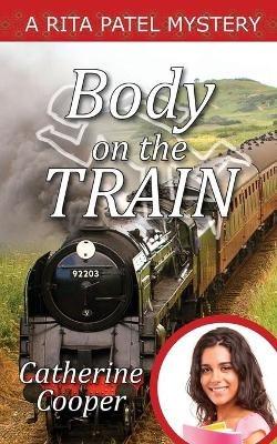 Body on the Train - Catherine Cooper - cover