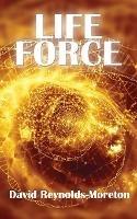 Life Force - David Reynolds-Moreton - cover