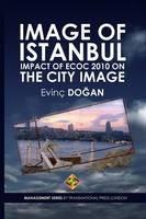 Image of Istanbul: Impact of ECoC 2010 on the City Image - Evinc Dogan - cover