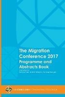 The Migration Conference 2017 Programme and Abstracts Book - Ibrahim Sirkeci,Fethiye Tilbe,Mehtap Erdogan - cover
