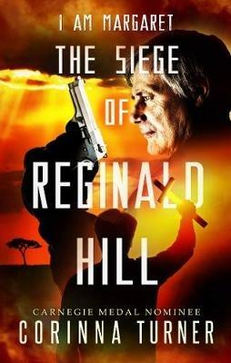 The Siege of Reginald Hill - Corinna Turner - cover