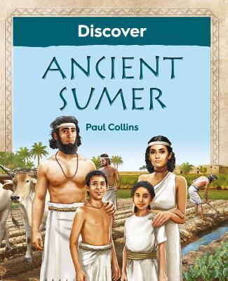 Discover Ancient Sumer - Paul Collins - cover