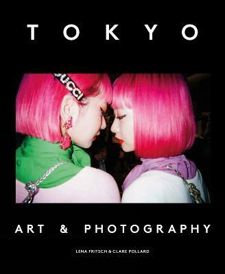 Tokyo: Art & Photography - cover