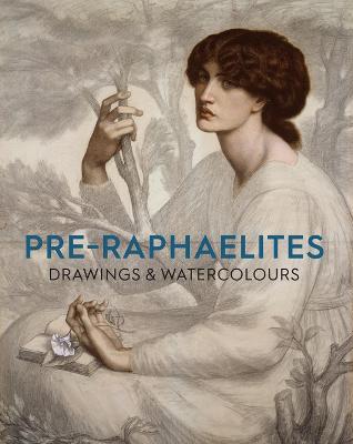 Pre-Raphaelite Drawings and Watercolours - Christiana Payne - cover