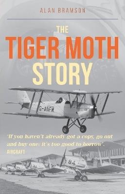 The Tiger Moth Story - Alan Bramson - cover
