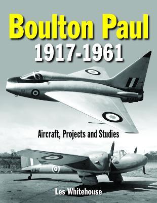 Boulton Paul 1917-1961 - Les Whitehouse - cover