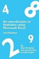 An Introduction to Statistics Using Microsoft Excel 2nd Edition - Dan Remenyi,George Onofrei,Joseph English - cover