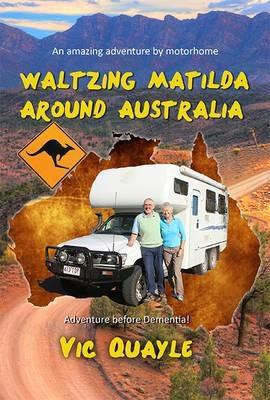Waltzing Matilda Around Australia - Vic Quayle - cover