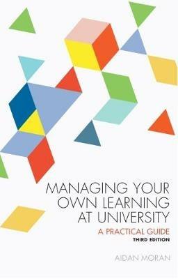 Managing Your Own Learning at University - Aidan Moran - cover