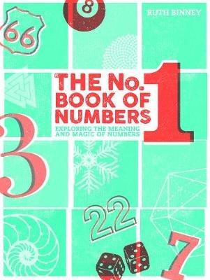 The No.1 Book of Numbers: Exploring the meaning and magic of numbers - Ruth Binney - cover