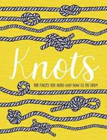 Knots: The knots you need and how to tie them