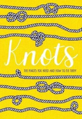Knots: The knots you need and how to tie them - Rydon Publishing - cover