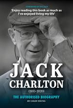 Jack Charlton: The Authorised Biography