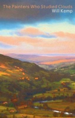 Painters Who Studied Clouds, The - Will Kemp - cover