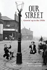 Our Street: Growin' up in the 1950s