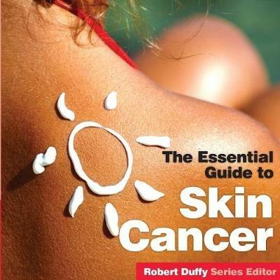 The Essential Guide to Skin Cancer - cover